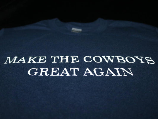 Cowboys Great Again T-Shirt