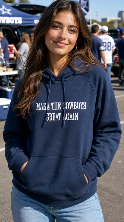Make The Cowboys Great Again Hoodie