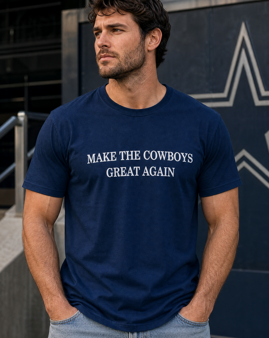Make The Cowboys Great Again Tee